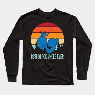 Best Black Uncle Ever Happy Father Mother Parent Family Day Vintage Retro Long Sleeve T-Shirt